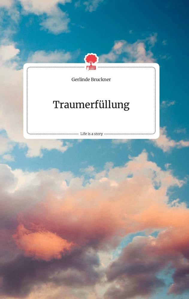Traumerfüllung. Life is a Story - story.one Politics & Society
