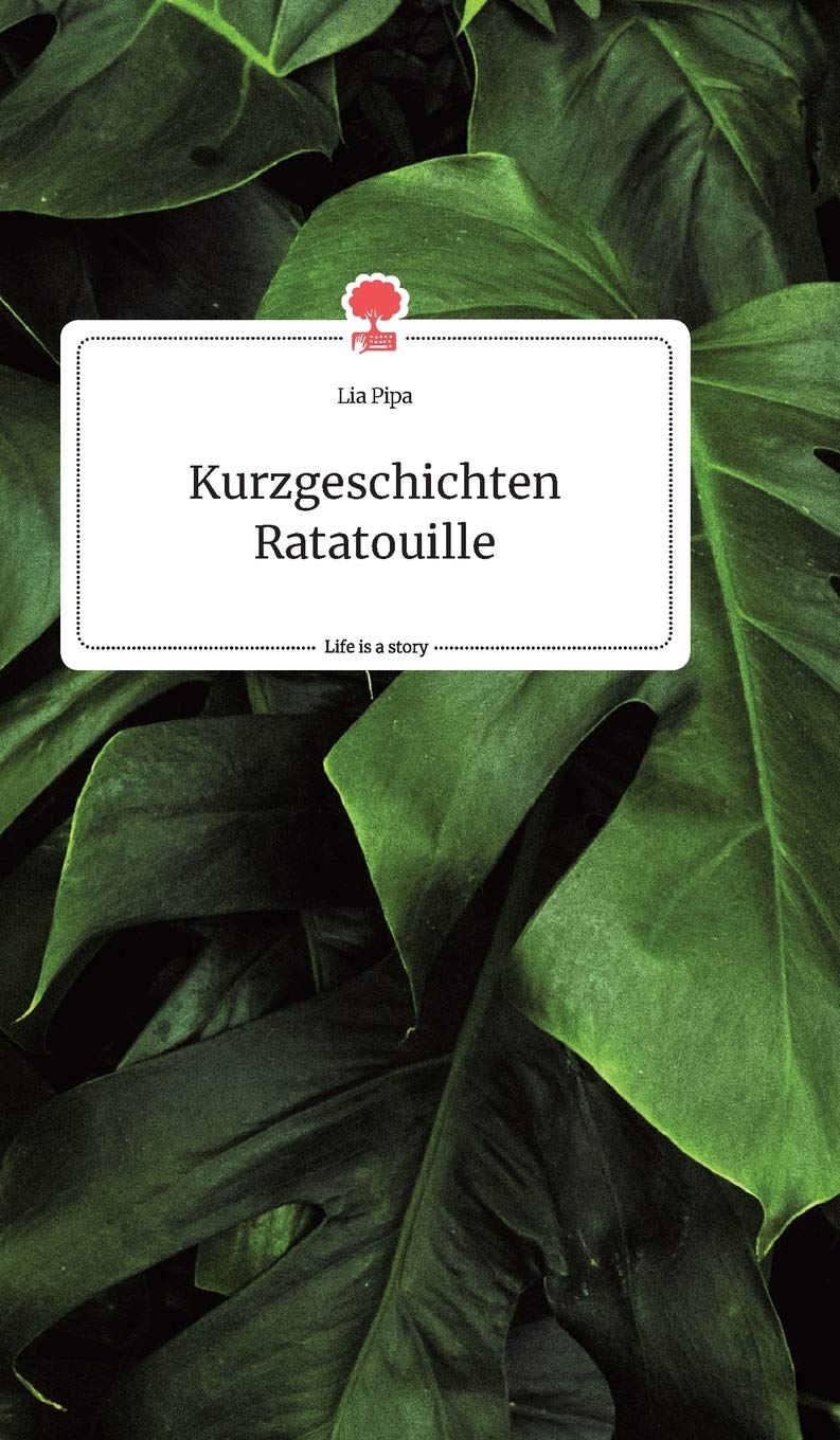 Kurzgeschichten Ratatouille. Life is a Story - story.one Politics & Society