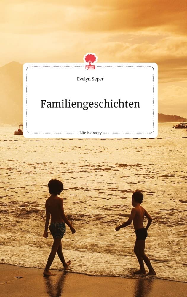 Familiengeschichten. Life is a Story - story.one Politics & Society