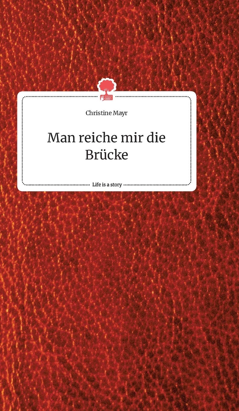 Man reiche mir die Brücke. Life is a Story - story.one Politics & Society