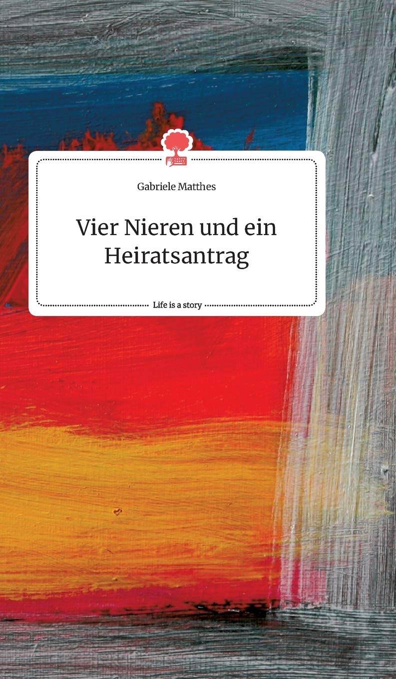 Vier Nieren und ein Heiratsantrag. Life is a Story - story.one Politics & Society