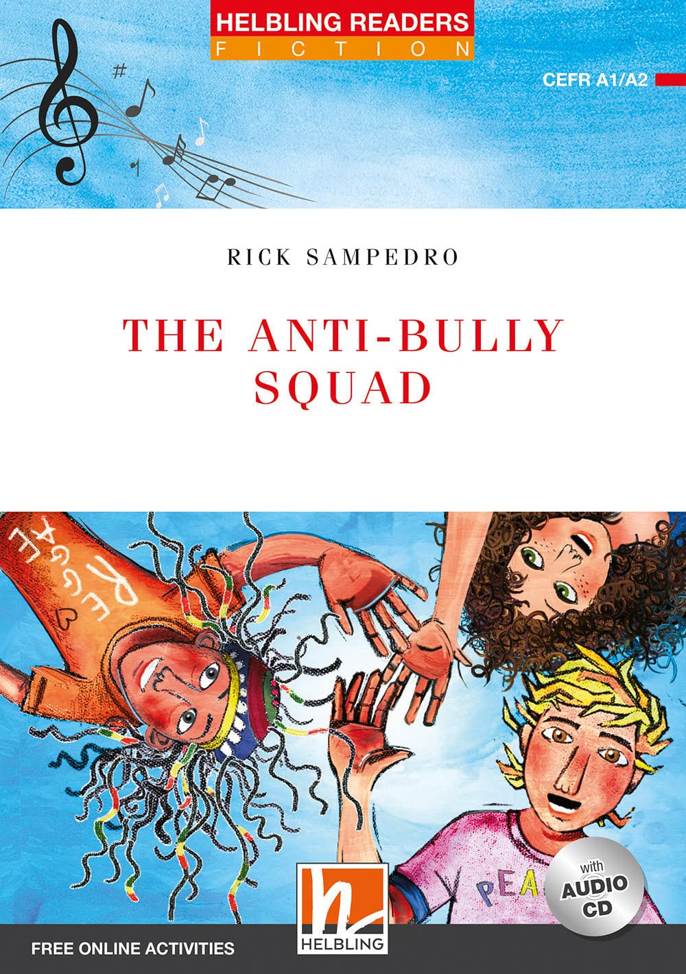 Helbling Readers Red Series, Level 2 / The Anti-bully Squad, mit 1 Audio-CD: Helbling Readers Red Series / Level 2 (A1/A2) Study Guides