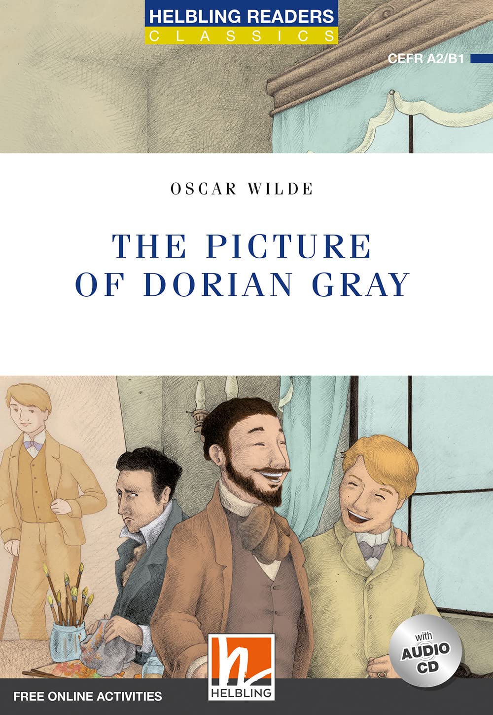 The Picture of Dorian Gray, mit 1 Audio-CD: Helbling Readers Blue Series / Level 4 (A2/B1): Helbling Readers Blue Series / Level 4 (A2/B1). Free Online Activities (Helbling Readers Classics) Classics