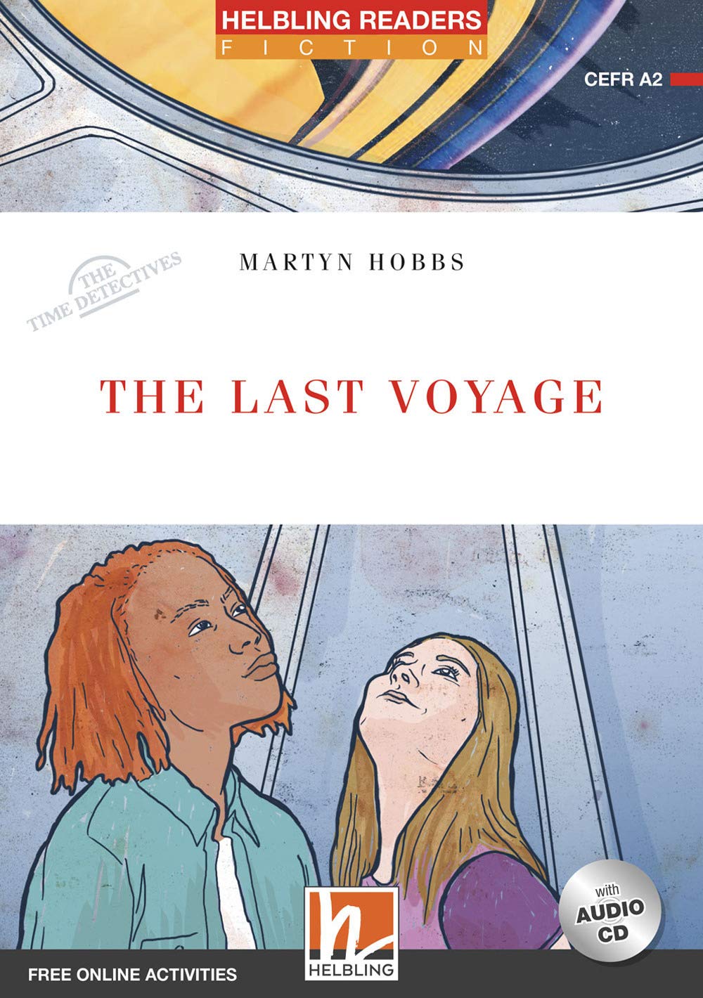 Helbling Readers Red Series, Level 3 / The Last Voyage: Helbling Readers Red Series / Level 3 (A2) Foreign Languages ​​& Dictionaries