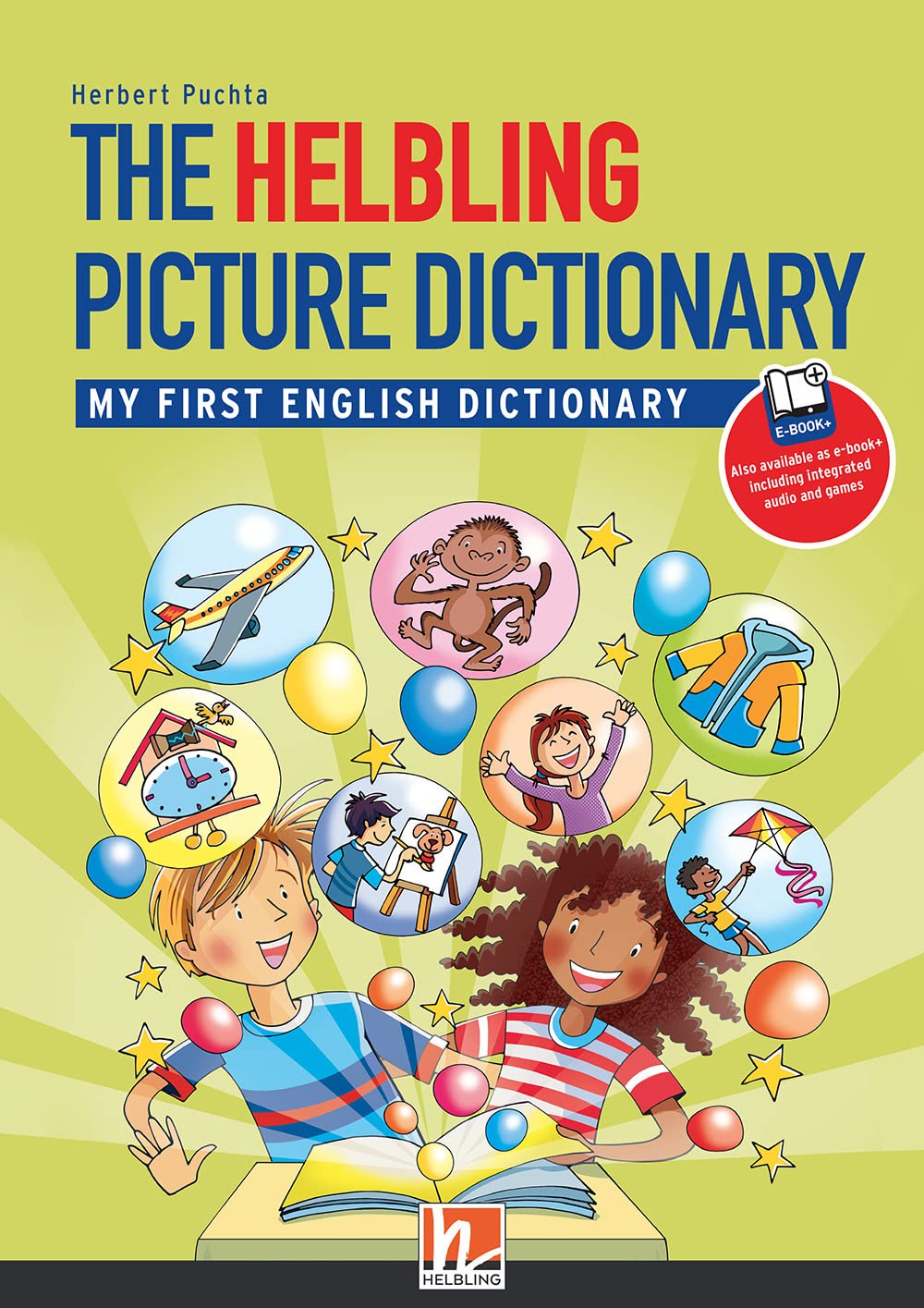 The Helbling picture dictionary. My first English dictionary. Level A1. Con e-zone. Con e-book. Con espansione online Non-fiction