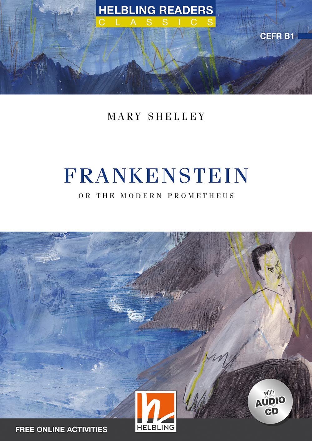 Frankenstein, mit 1 Audio-CD: Helbling Readers Blue Series Classics / Level 5 (B1) (Helbling Readers Classics) Study Guides