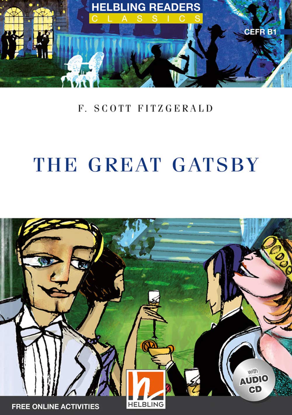 Helbling Readers Blue Series, Level 5 / The Great Gatsby, mit 1 Audio-CD Study Guides