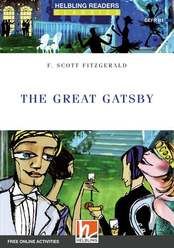 Helbling Readers Blue Series, Level 5 / The Great Gatsby, Class Set: Helbling Readers Blue Series / Level 5 (B1) (Helbling Readers Classics) Study Guides
