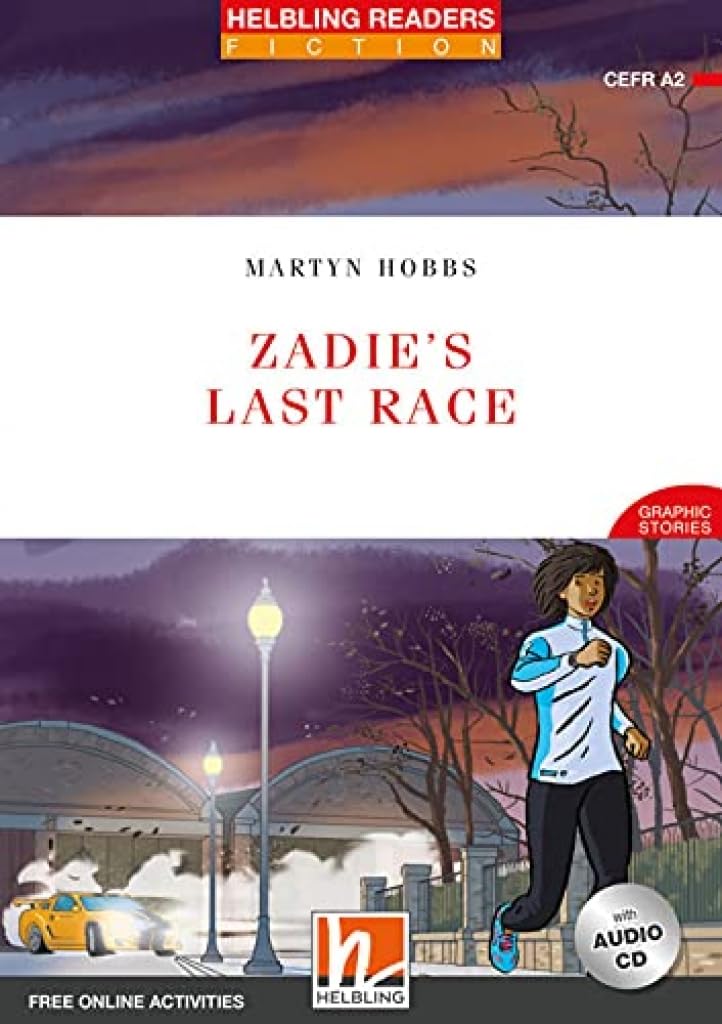 Zadie's Last Race. Level A2. Helbling Readers Red Series. Con espansione online. Con Contenuto digitale per accesso online cd
