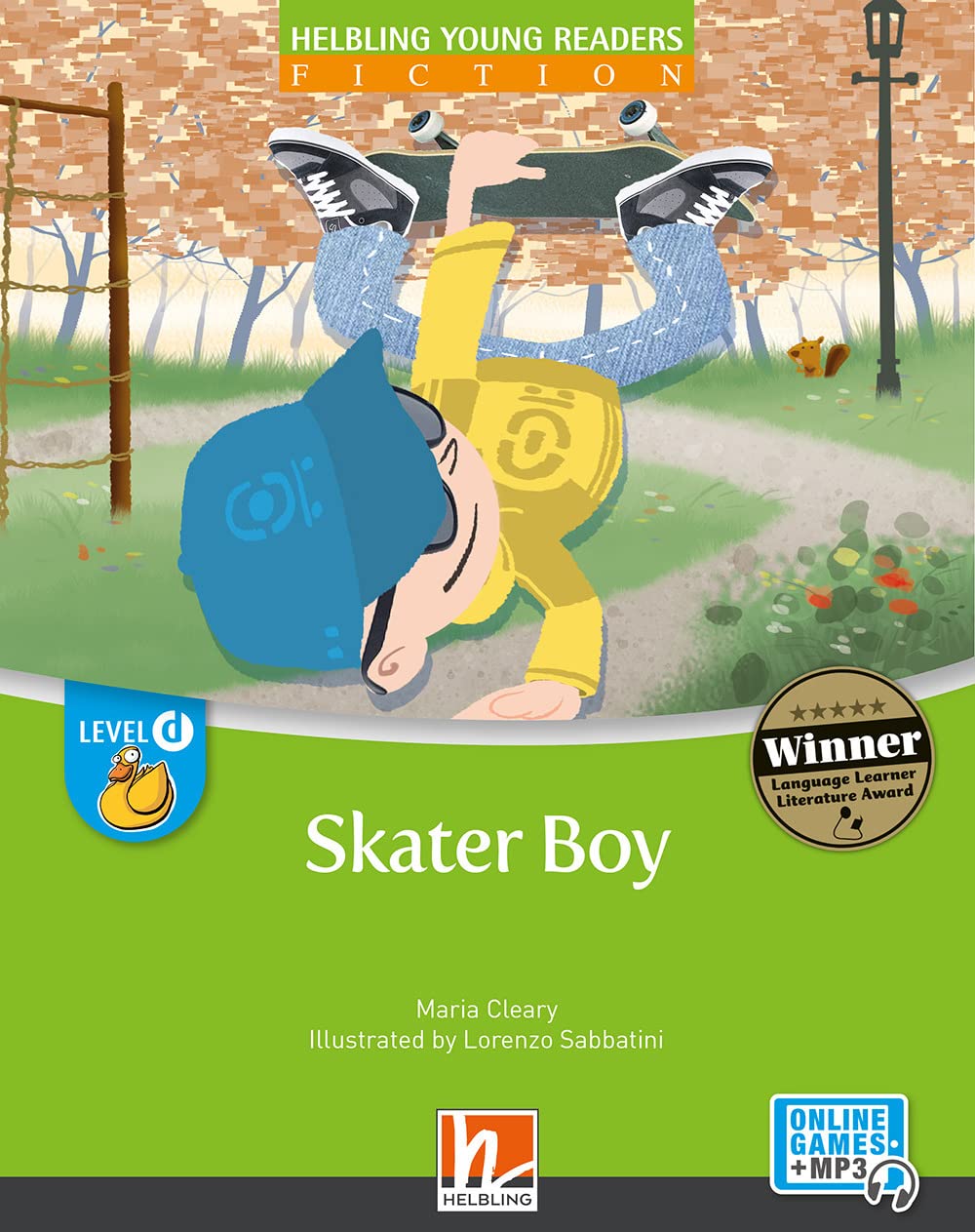 Skater boy. Level D. Helbling young readers. Fiction registrazione in inglese britannico. Con e-zone kids. Con espansione online book