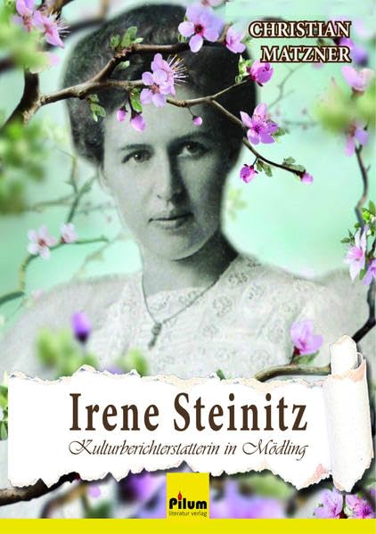 Irene Steinitz: Kulturberichterstatterin in Mödling Art & Literature