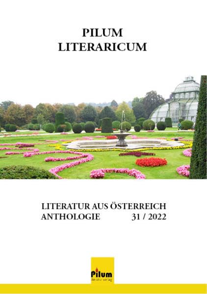 PILUM LITERARICUM 31: Literatur aus Österreich Contemporary literature