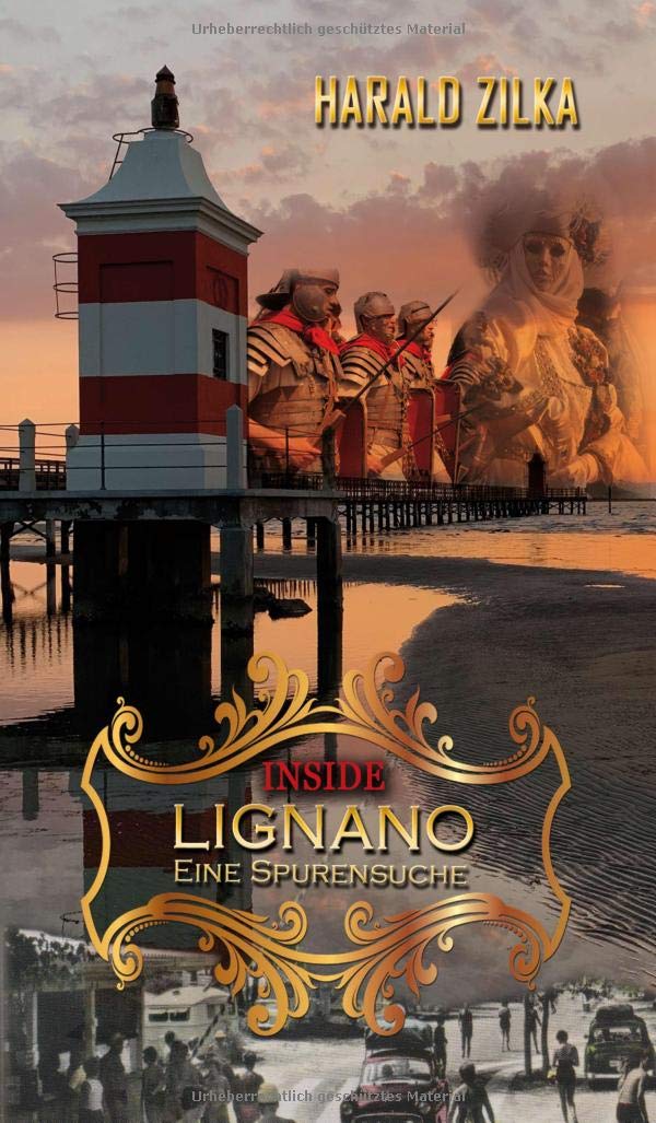 INSIDE LIGNANO - Eine Spurensuche: Die Geschichte der Adria seit der Antike (Adria Nostalgiebücher) Leisure, Home & Garden
