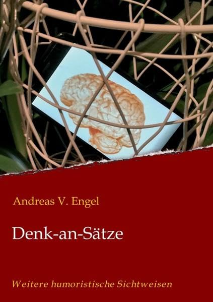 Denk-an-Sätze: Weitere humoristische Sichtweisen Poetry