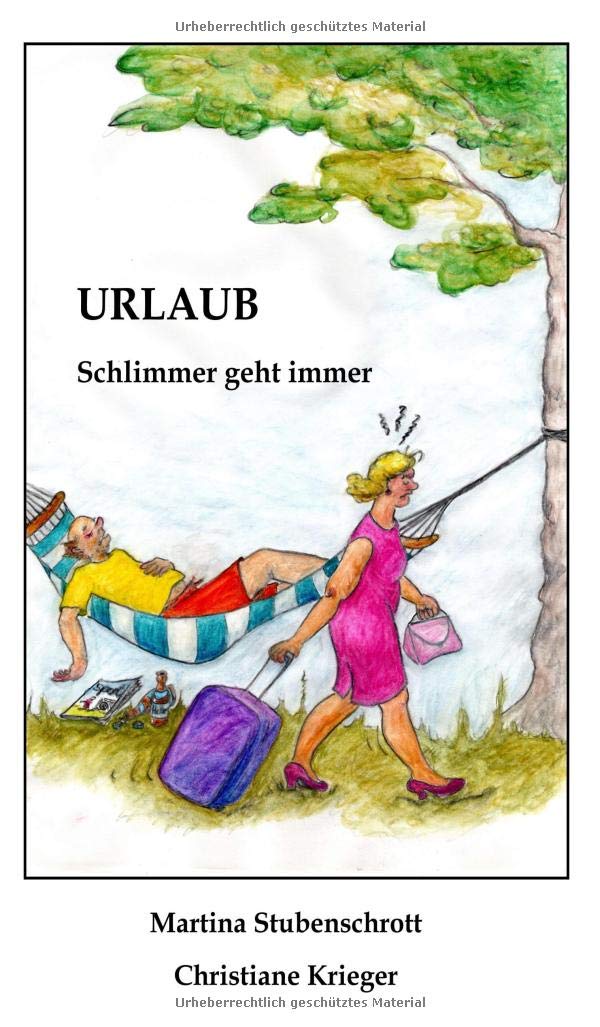 Urlaub: Schlimmer geht immer Contemporary literature