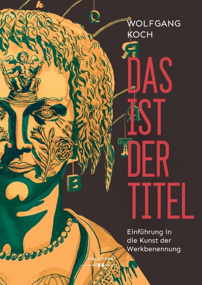 Das ist der Titel: Einführung in die Kunst der Werkbenennung Film, Art & Culture