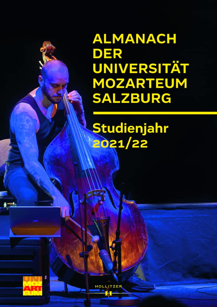 Almanach der Universität Mozarteum Salzburg: Studienjahr 2021/22 (Veröffentlichungen zur Geschichte der Universität Mozarteum Salzburg) Arts & Music