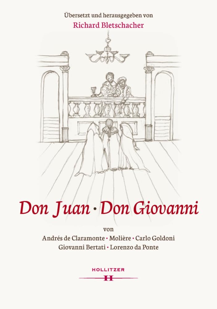 Don Juan | Don Giovanni: Von Andrés de Claramonte, Molière, Carlo Goldoni, Giovanni Bertati und Lorenzo Da Ponte Classics