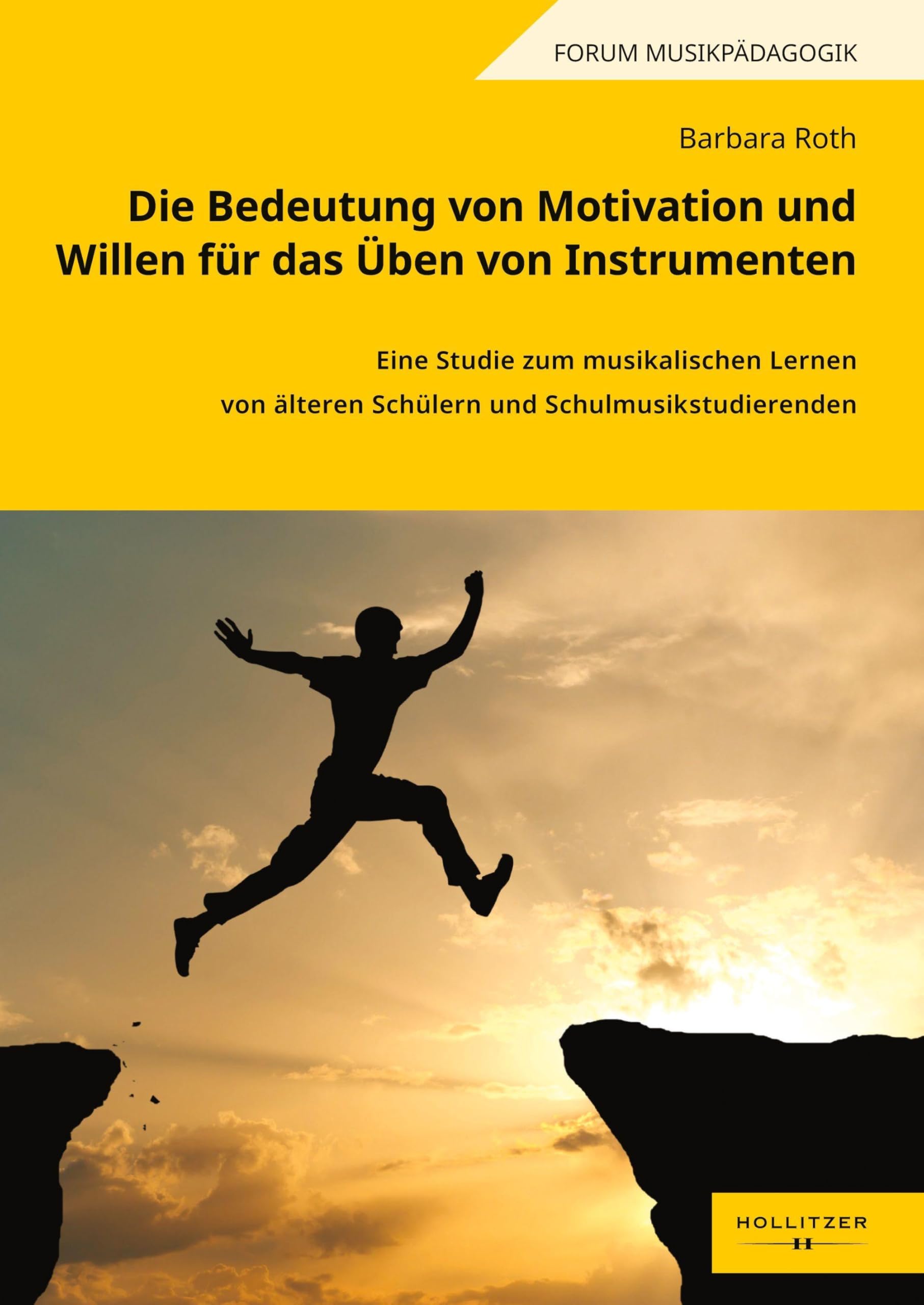 Die Bedeutung von Motivation und Willen für das Üben von Instrumenten Arts & Music