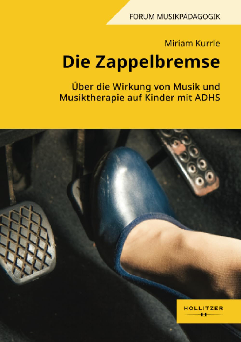 Die Zappelbremse: Über die Wirkung von Musik und Musiktherapie auf Kinder mit ADHS (Augsburger Schriften) Medicine