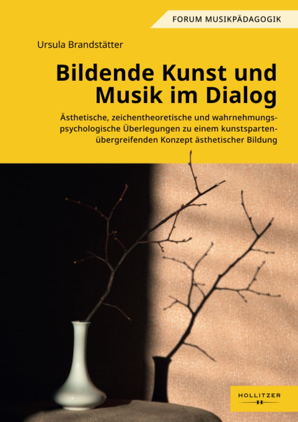 Bildende Kunst und Musik im Dialog: Ästhetische, zeichentheoretische und wahrnehmungspsychologische Überlegungen zu einem kunstspartenübergreifenden Konzept ästhetischer Bildung (Augsburger Schriften) Arts & Music