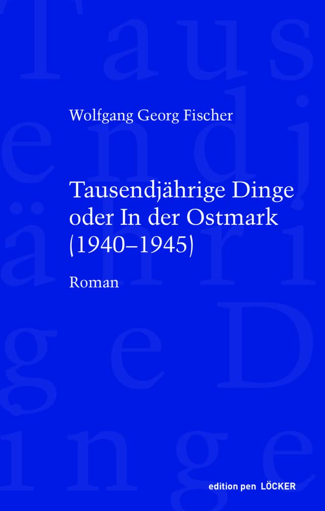 Tausendjährige Dinge oder In der Ostmark Contemporary literature