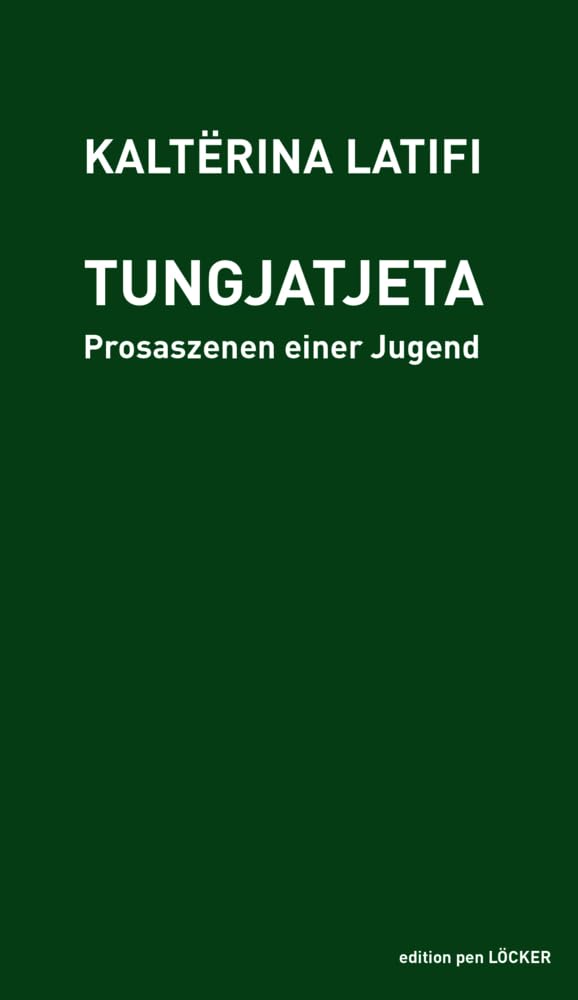 Tungjatjeta: Prosaszenen einer Jugend Contemporary literature