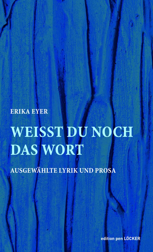 Weißt du noch das Wort: Ausgewählte Lyrik und Prosa Poetry