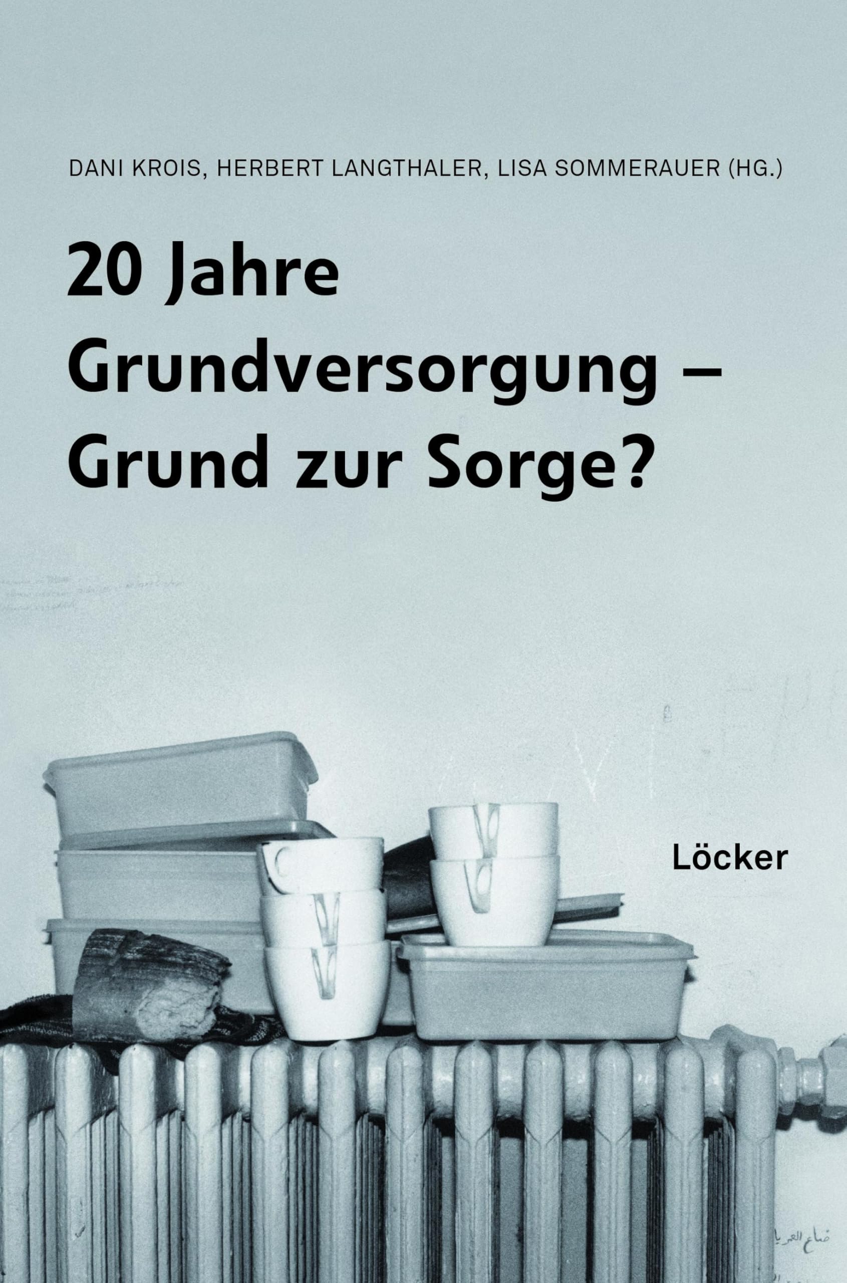 20 Jahre Grundversorgung – Grund zur Sorge? Law