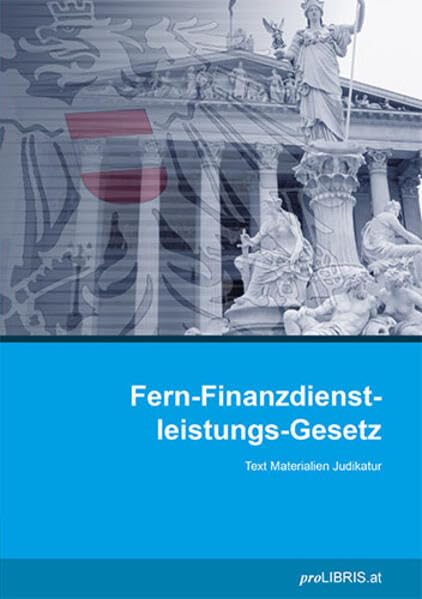 Fern-Finanzdienstleistungs-Gesetz: Text Materialien Judikatur book