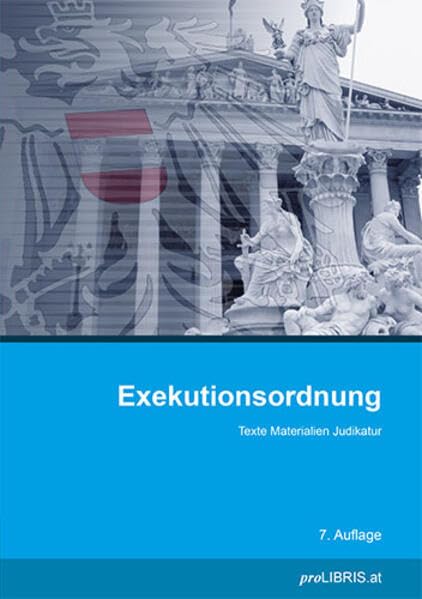 Exekutionsordnung: Texte Materialien Judikatur Law