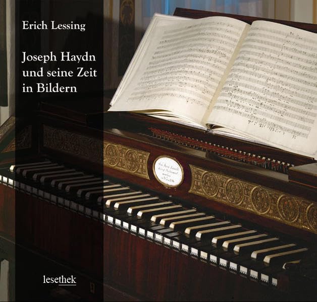 Joseph Haydn und seine Zeit in Bildern: Mit Beiträgen von Johann Christoph Allmayer-Beck und Rudolf Klein Arts & Music