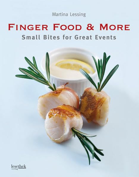 Finger Food & More: Small Bites for Great Events book