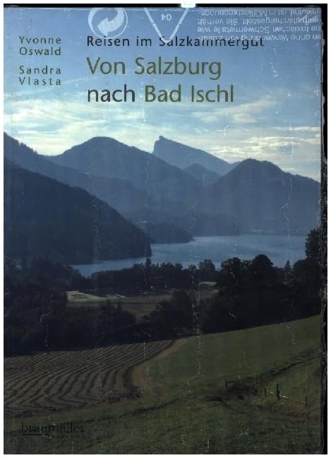 Von Salzburg nach Bad Ischl: Reisen im Salzkammergut Leisure, Home & Garden