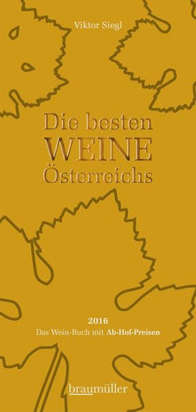 Die besten Weine Österreichs 2016 Leisure, Home & Garden