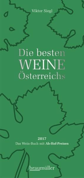 Die besten Weine Österreichs 2017 Leisure, Home & Garden