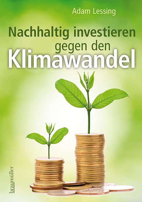 Nachhaltig investieren gegen den Klimawandel Business & Technology