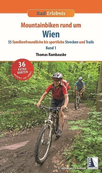 Mountainbiken rund um Wien: 40 familienfreundliche bis sportliche Rodeos Band 1 (3. Auflage) Leisure, Home & Garden