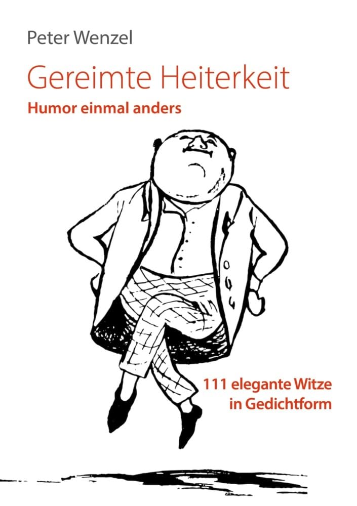 Gereimte Heiterkeit: Humor einmal anders - 111 elegante Witze in Gedichtform book