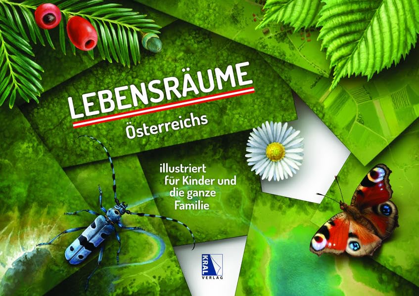 Lebensräume Österreichs: Illustriert für Kinder und die ganze Familie Film, Art & Culture
