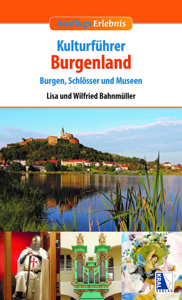 Kulturführer Burgenland: Burgen, Schlösser und Museen Leisure, Home & Garden