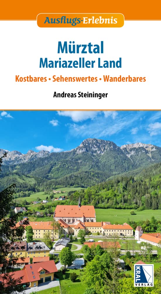 Mürztal - Mariazeller Land: Kostbares - Sehenswertes - Wanderbares (Ausflugs-Erlebnis) Leisure, Home & Garden