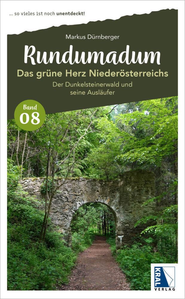 Rundumadum: Das grüne Herz Niederösterreichs: Der Dunkelsteinerwald und seine Ausläufer (Rundumadum: ... so vieles ist noch unentdeckt!) Leisure, Home & Garden