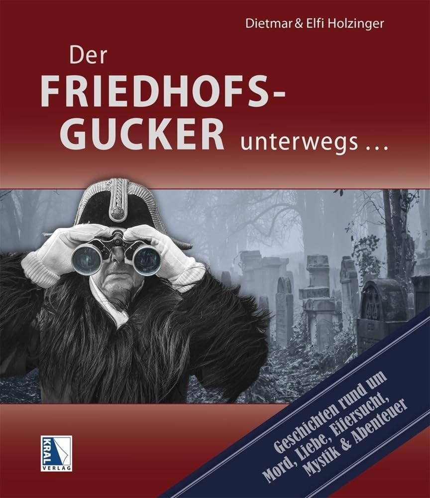 Der Friedhofsgucker: Geschichten rund um Mord, Liebe, Eifersucht, Mystik und Abenteuer Leisure, Home & Garden