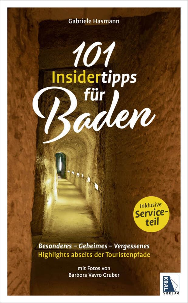 101 Insidertipps für Baden - Highlights abseits der Touristenpfade: Besonderes - Geheimes - Vergessenes Leisure, Home & Garden