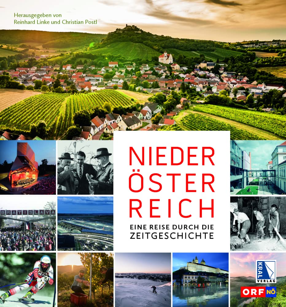 Niederösterreich: Eine Reise durch die Zeitgeschichte Business, Finance & Career