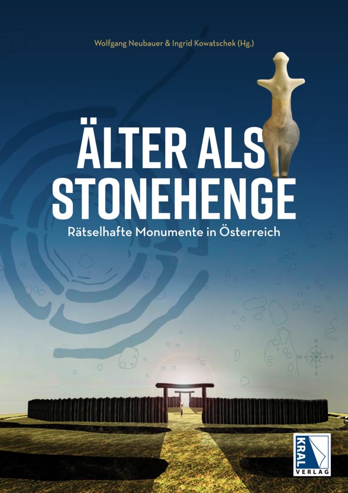 Älter als Stonehenge: Rätselhafte Monumente in Österreich Film, Art & Culture