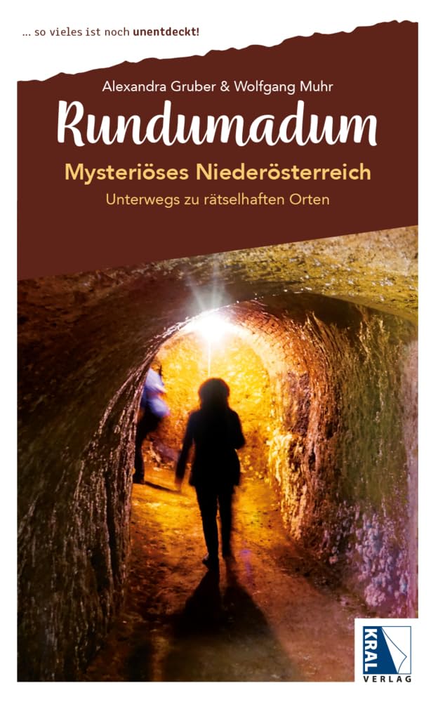 Mysteriöses Niederösterreich: Unterwegs zu rätselhaften Orten (Rundumadum: ... so vieles ist noch unentdeckt!) Leisure, Home & Garden