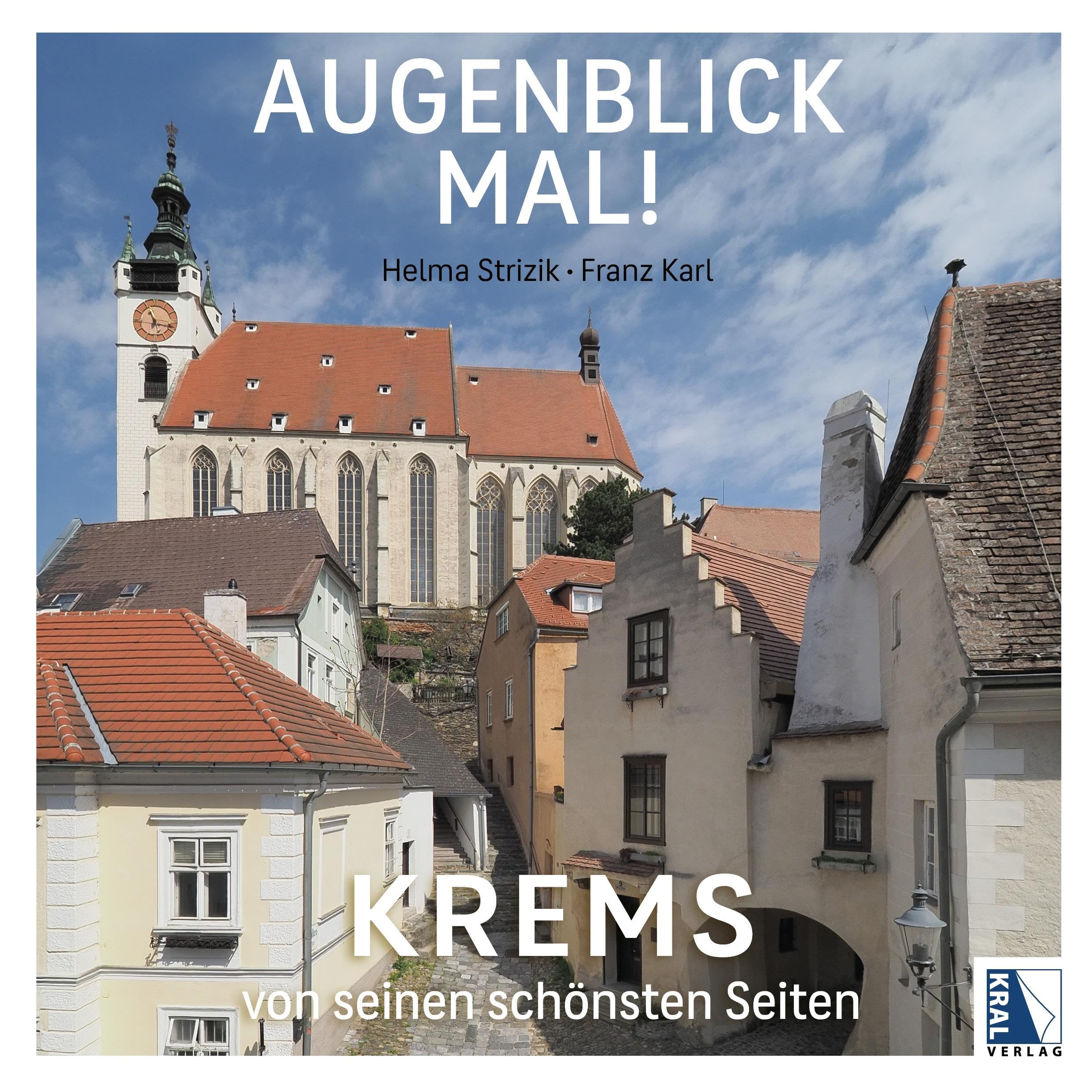Augenblick mal! Krems von seinen schönsten Seiten Leisure, Home & Garden