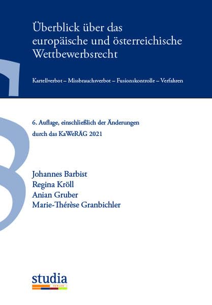 Überblick über das europäische und österreichische Wettbewerbsrecht Law